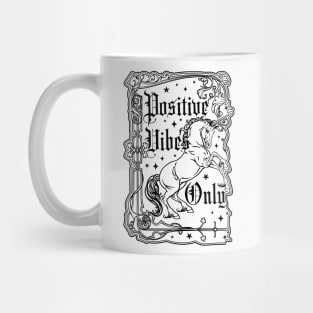 Positive Vibes Only Unicorn Mug